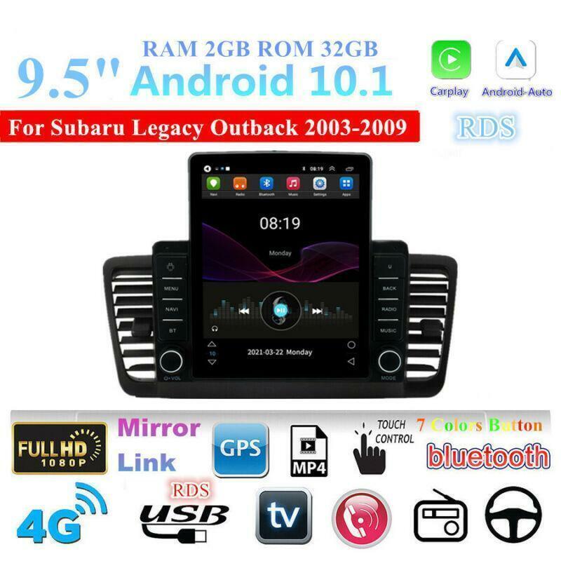 For 03-09 for Subaru Legacy Outback 9.5 Android 10.1 Stereo Radio 2+32GB Navigation