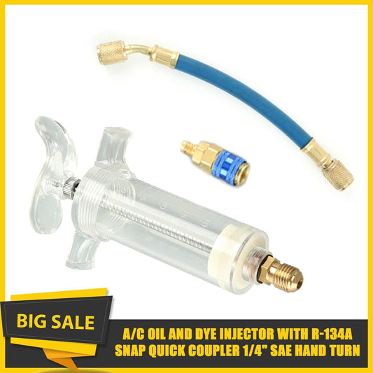 A/C AC Oil And Dye Injector With R-134a Snap Quick Coupler 1/4 SAE Hand Turn