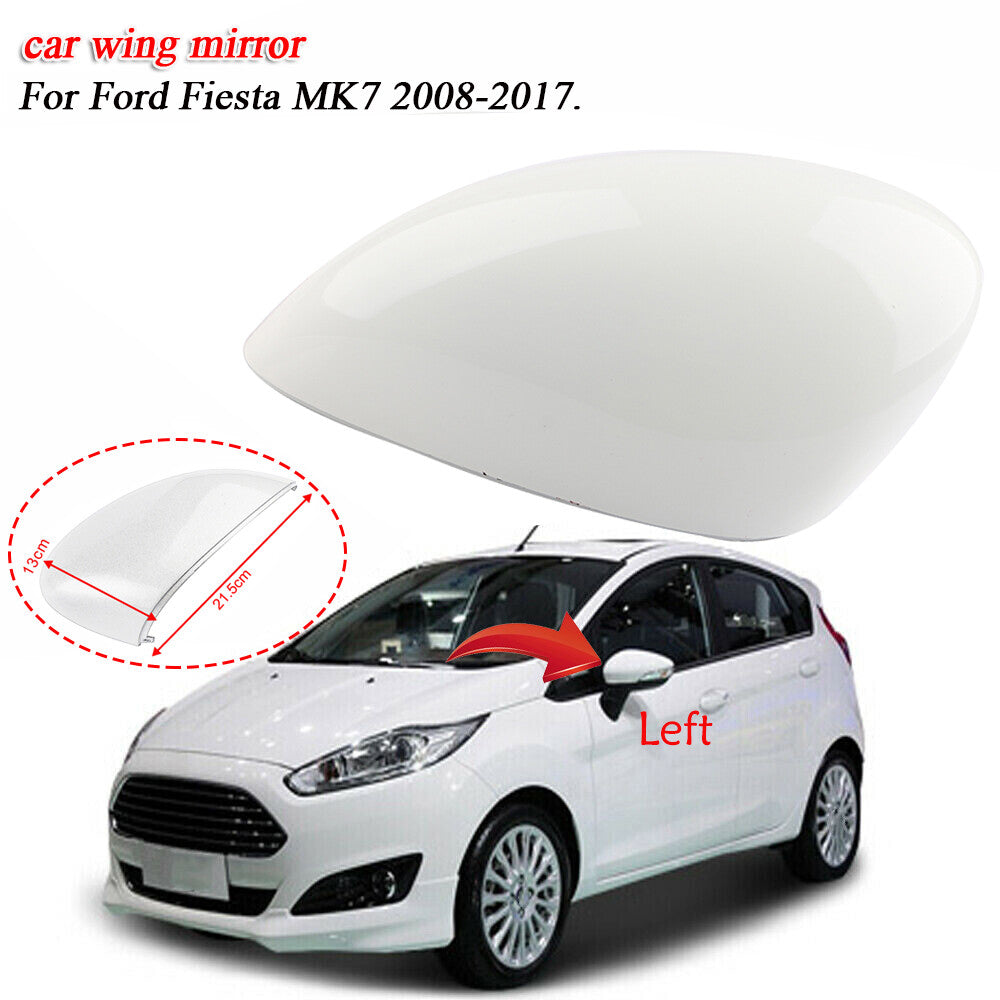 Left Passenger Wing Door Mirror Cover Cap For 2008-2017 for Ford Fiesta MK7 White